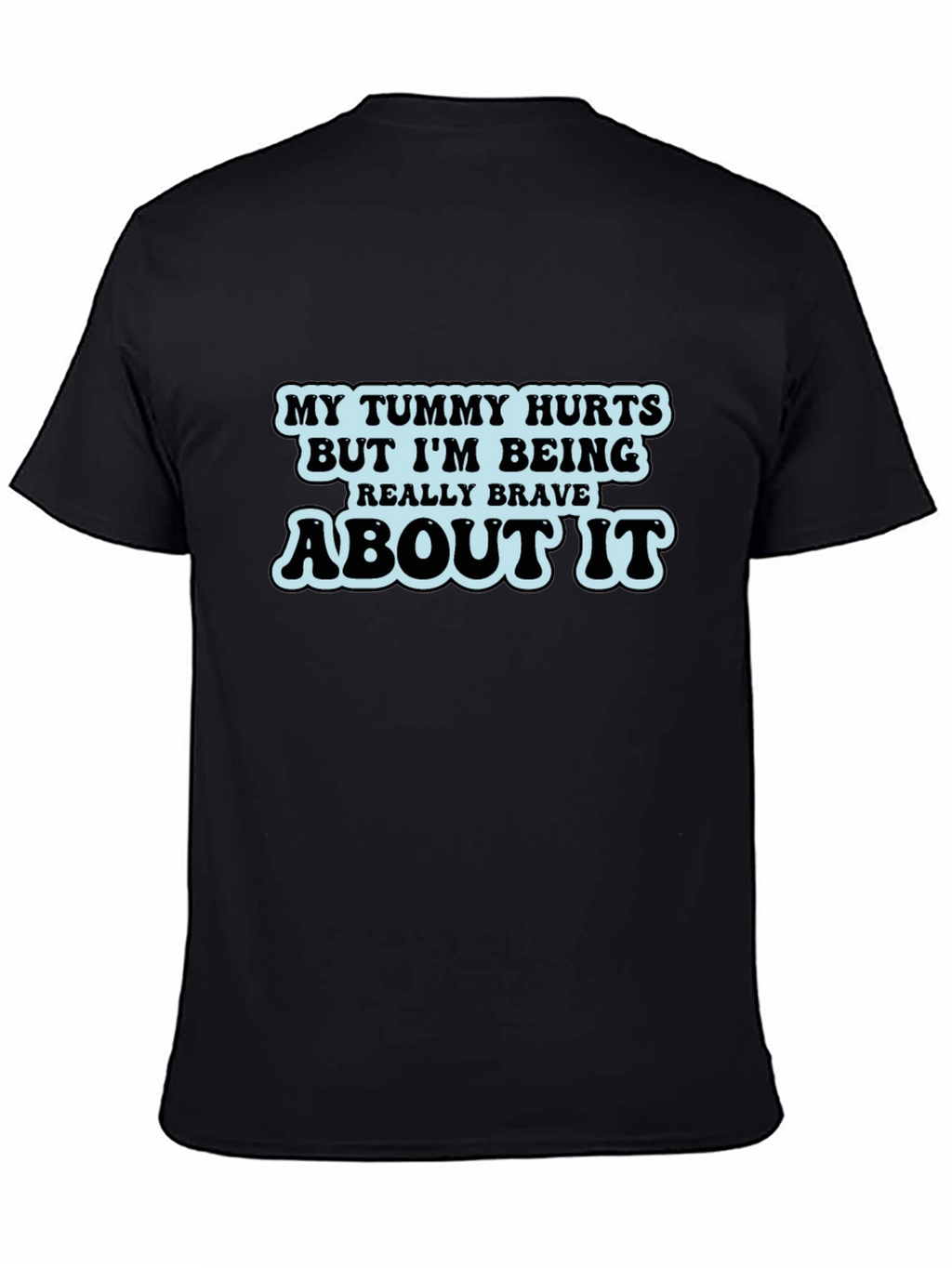 Humorous Tummy Hurts Graphic T-Shirt