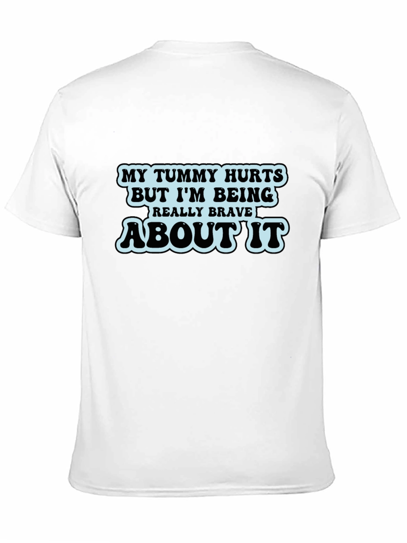 Humorous Tummy Hurts Graphic T-Shirt