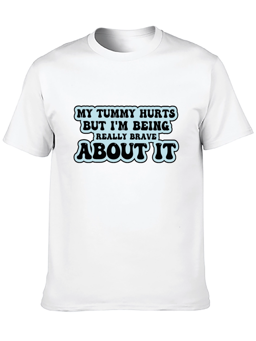 Humorous Tummy Hurts Graphic T-Shirt