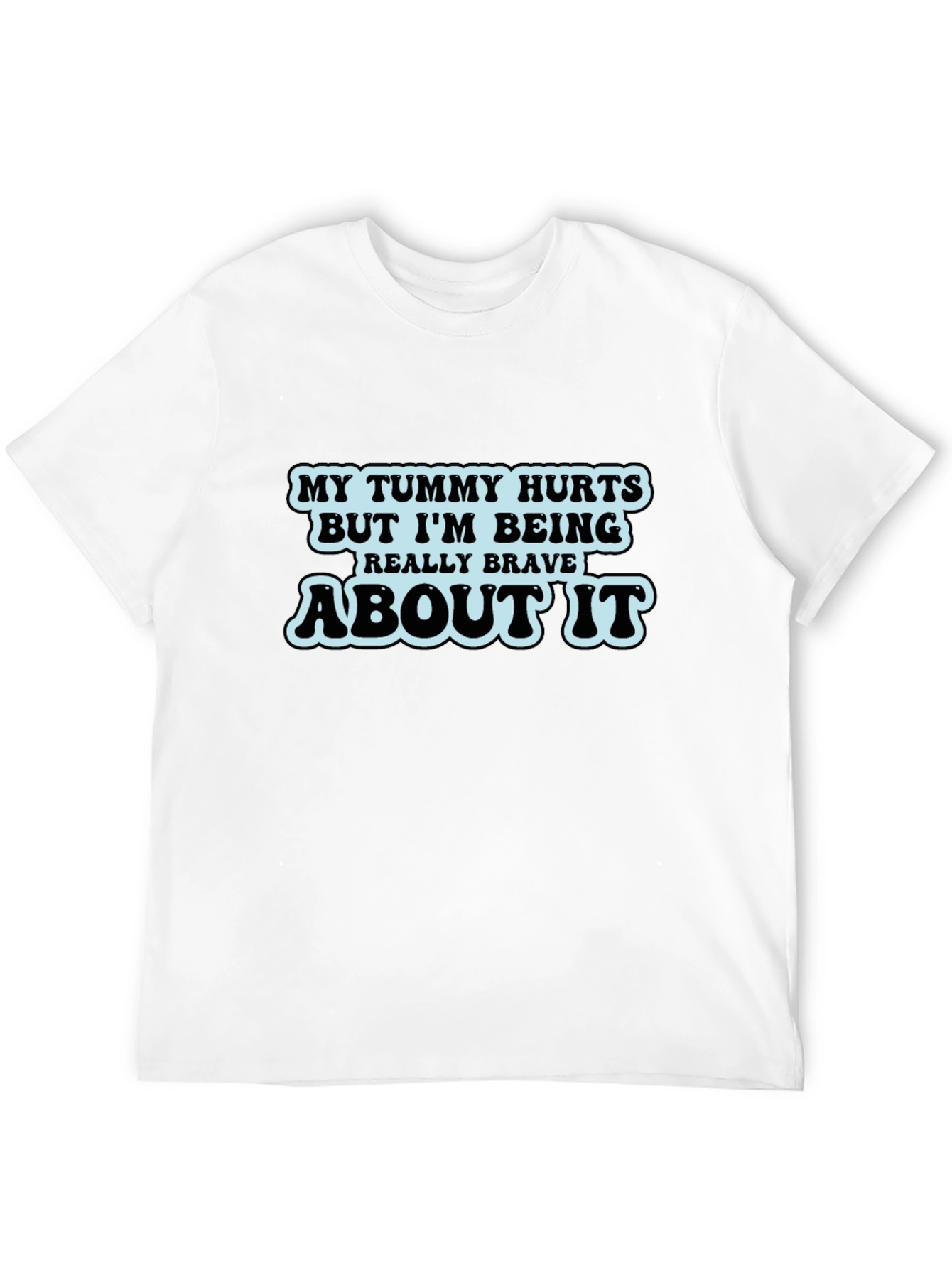 Humorous Tummy Hurts Graphic T-Shirt
