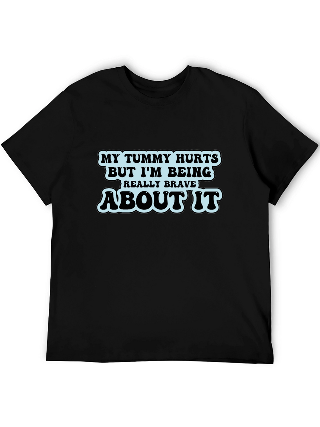 Humorous Tummy Hurts Graphic T-Shirt