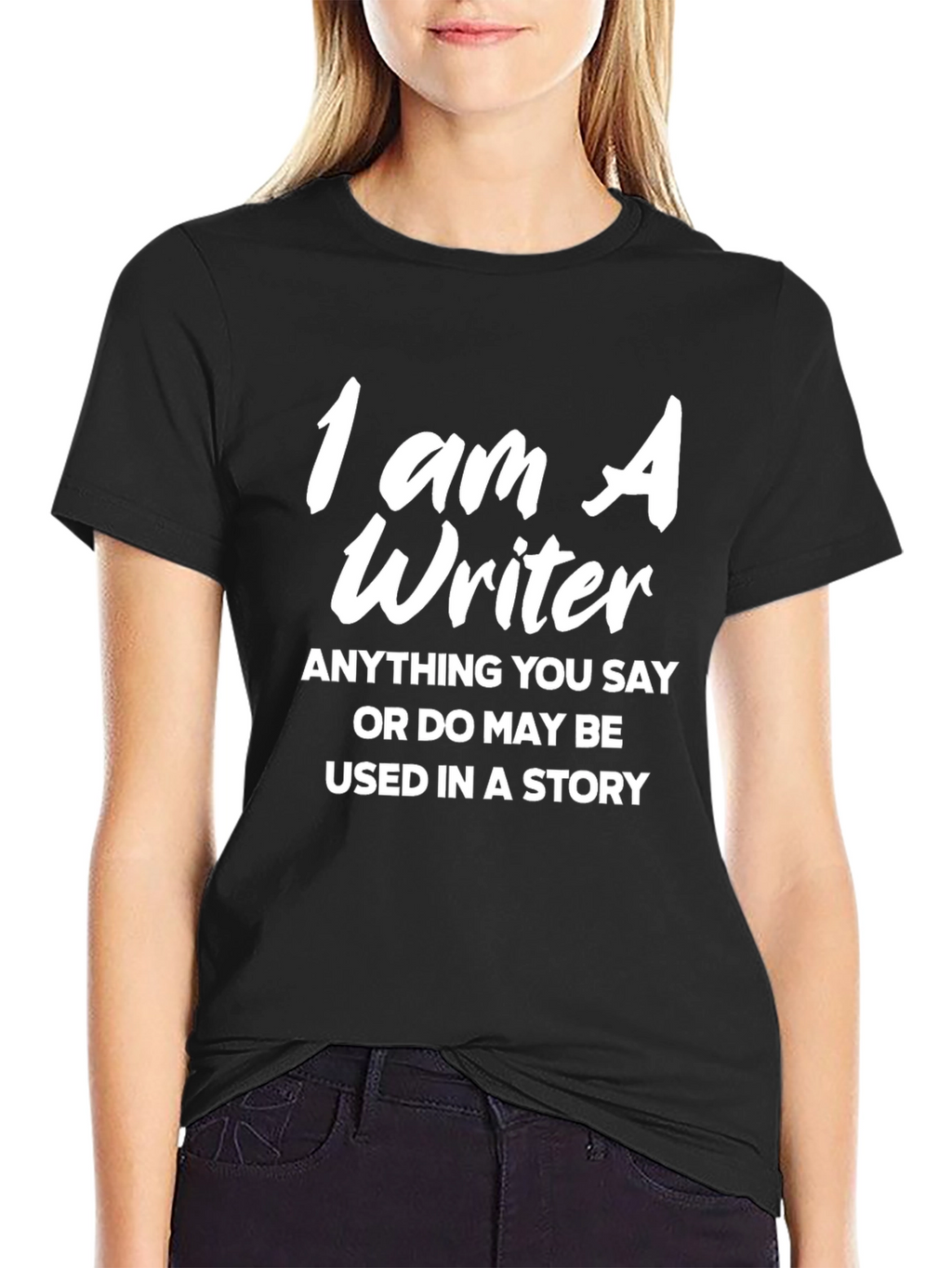 I Am A Writer T-Shirt - Funny Writer Gift