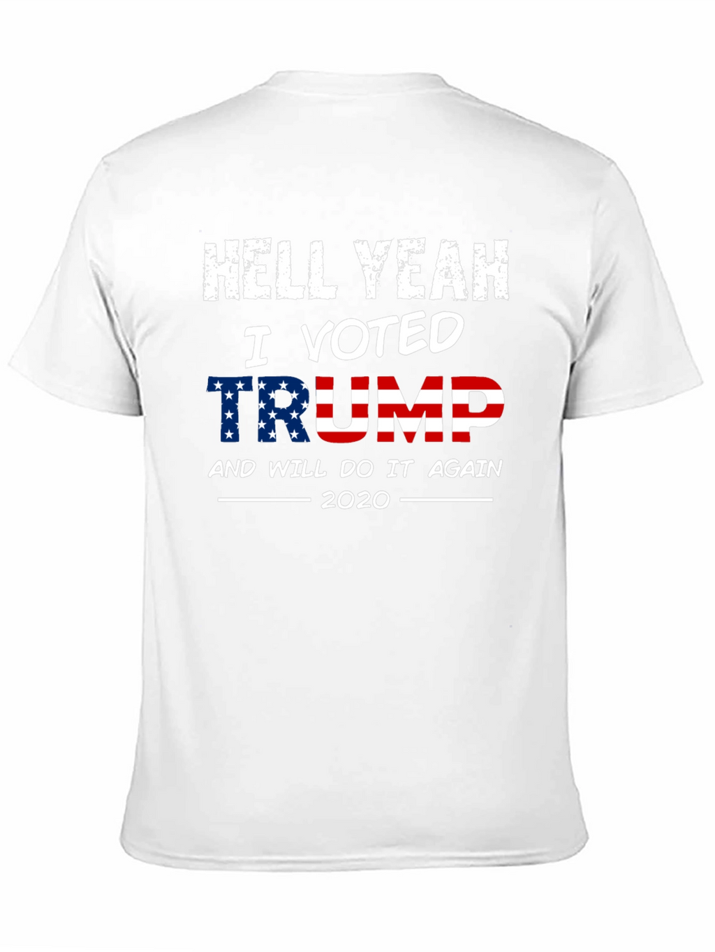 Hell Yeah I Voted Trump 2020 T-Shirt