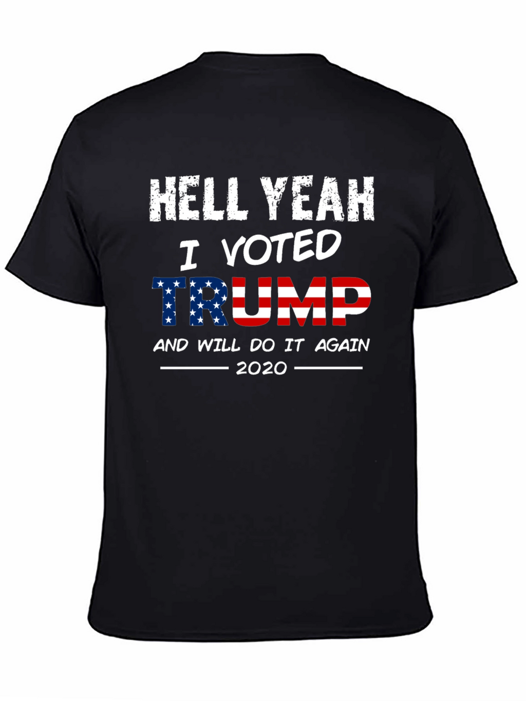 Hell Yeah I Voted Trump 2020 T-Shirt