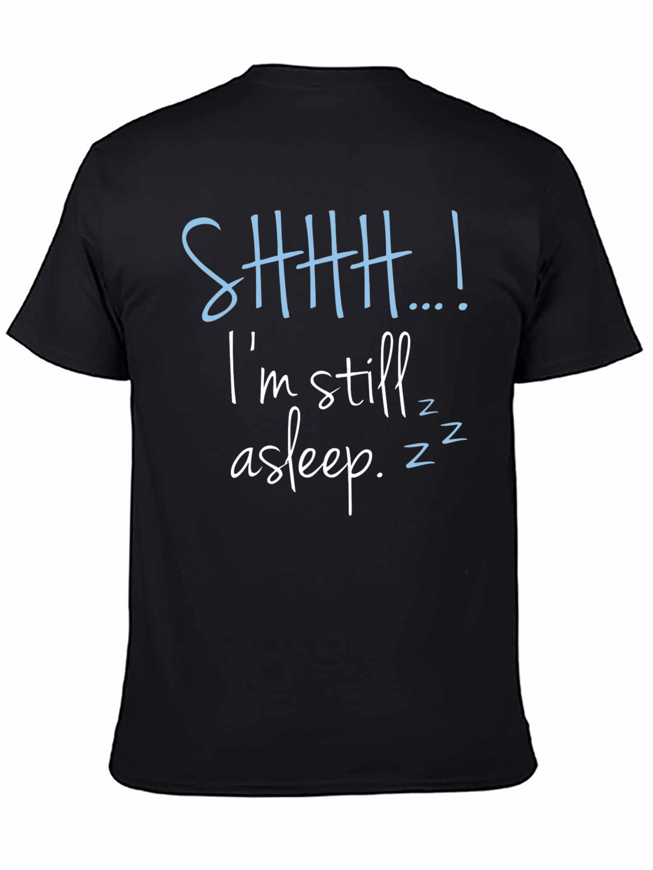 Shhh...Im Still Asleep Mens Graphic Tee