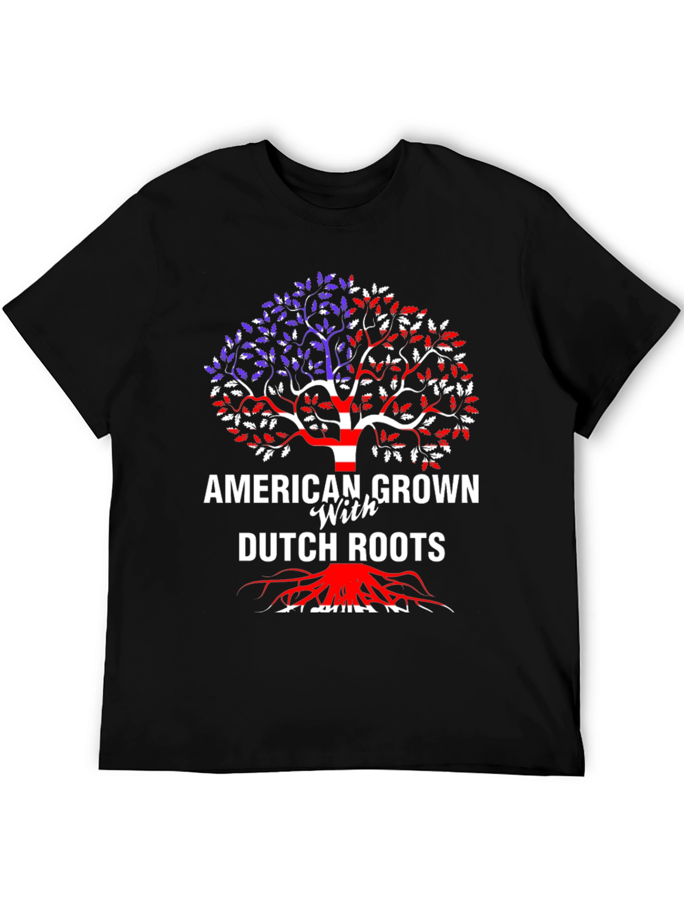 American Grown with Dutch Roots T-Shirt