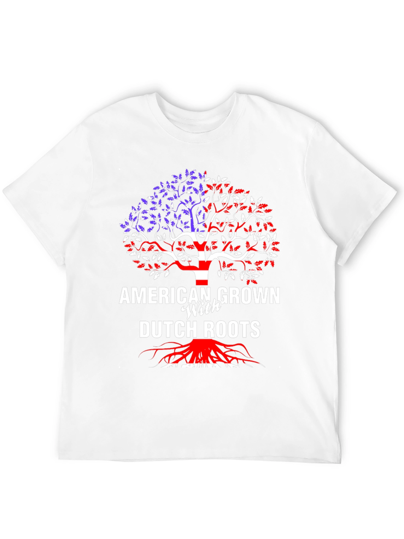 American Grown with Dutch Roots T-Shirt