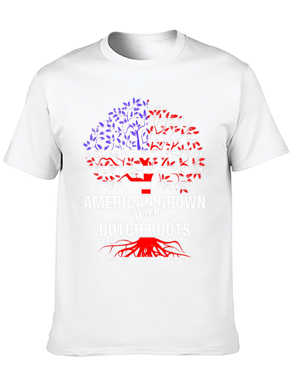 American Grown with Dutch Roots T-Shirt
