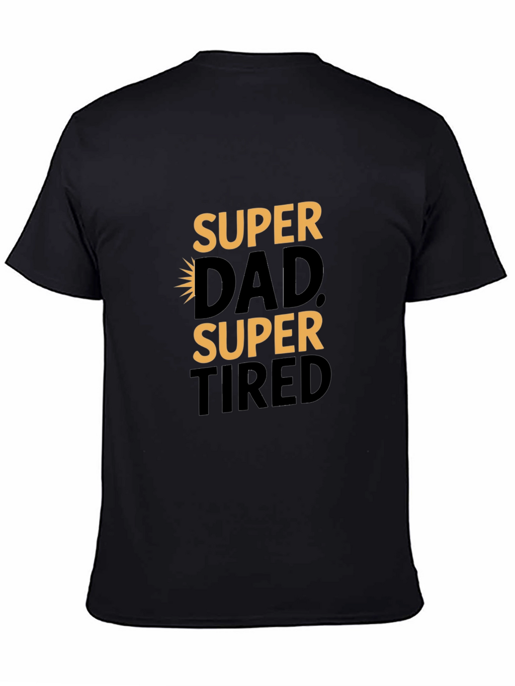 Super Dad Super Tired Black Graphic Tee