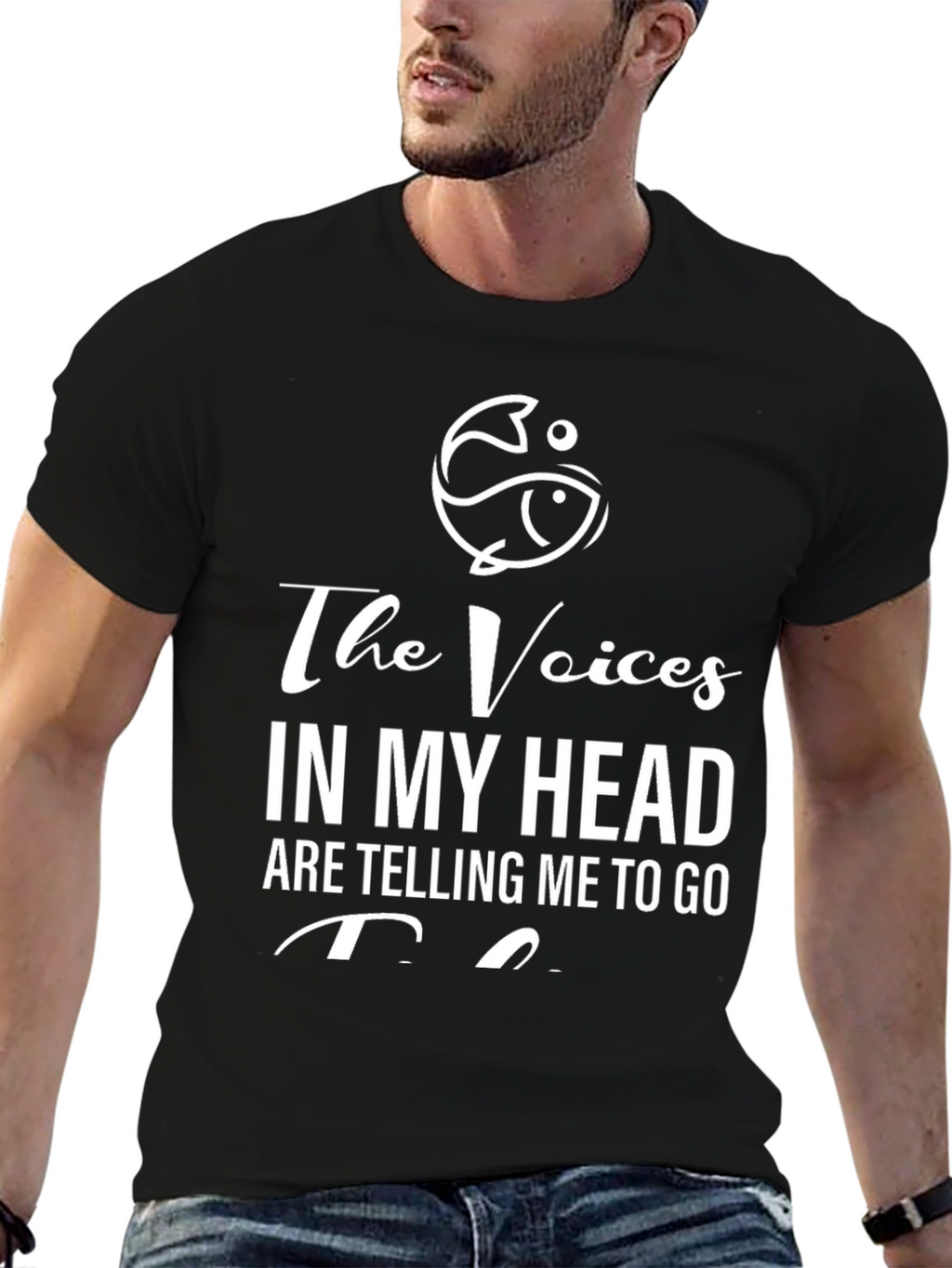 The Voices in My Head T-Shirt - Fishing Design