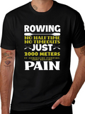 Rowing Pain T-Shirt: 2000 Meters No Halftime