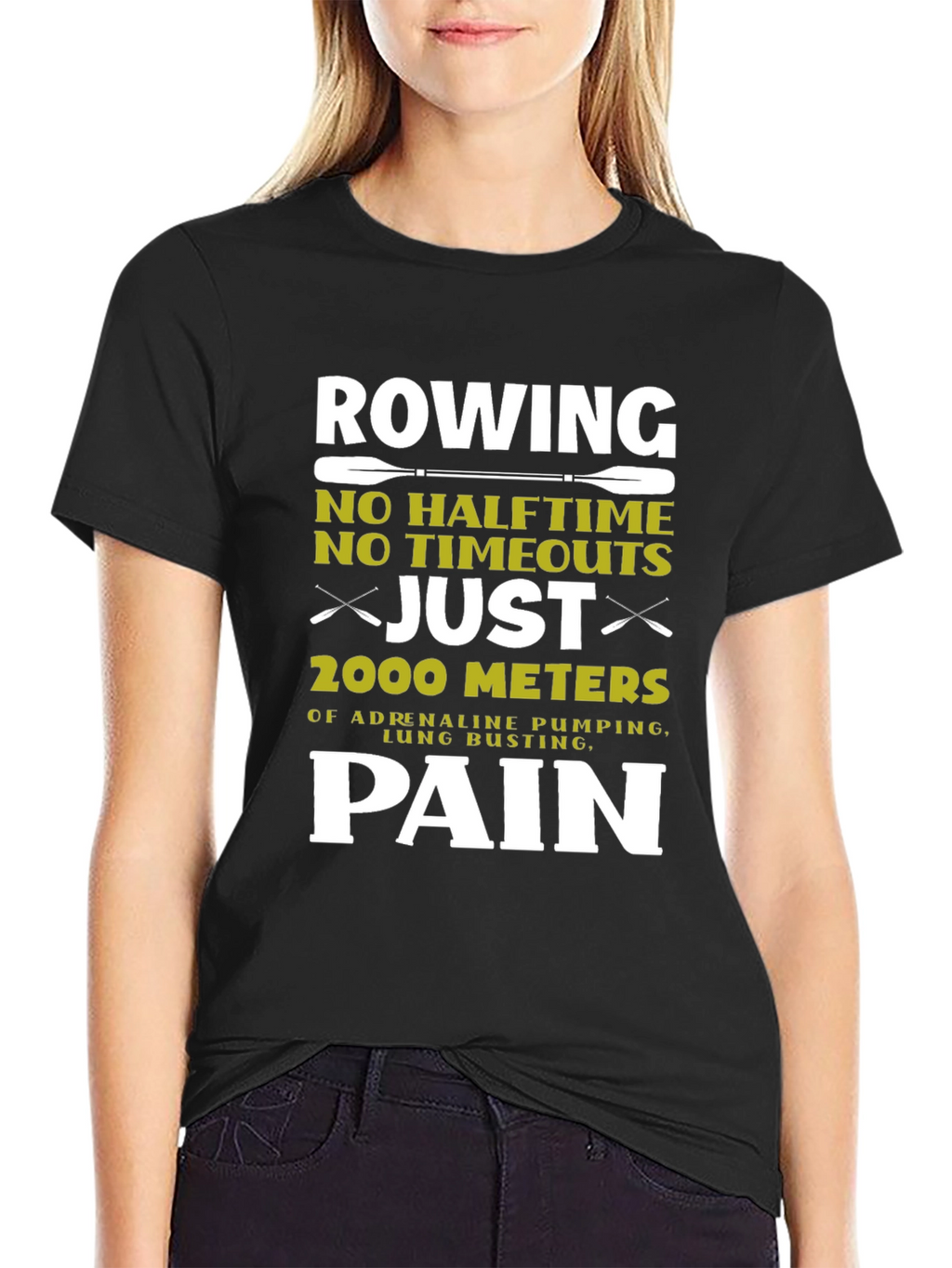 Rowing Pain T-Shirt: 2000 Meters No Halftime