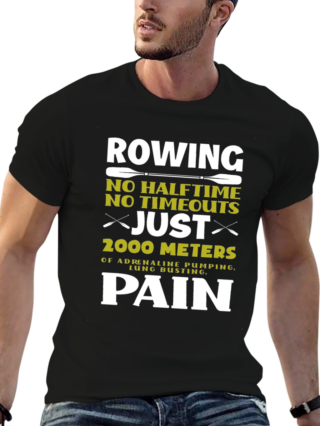 Rowing Pain T-Shirt: 2000 Meters No Halftime