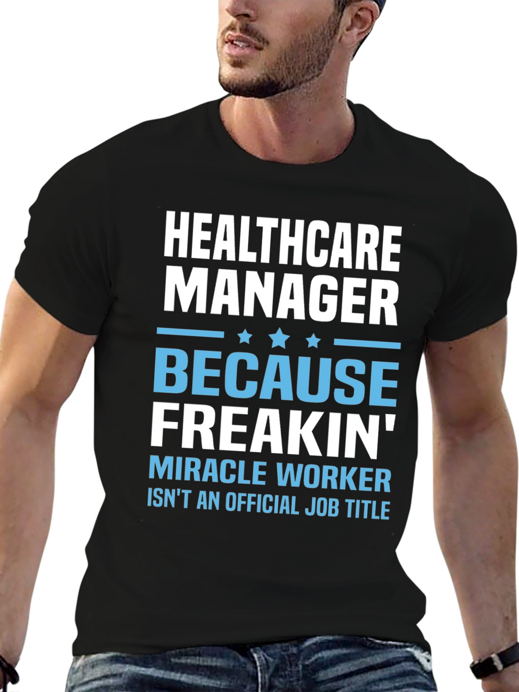 Healthcare Manager Miracle Worker Graphic Tee