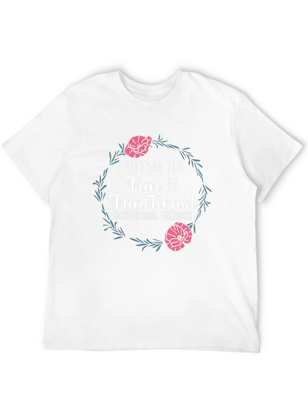 Fun Occupational Therapist Graphic Tee