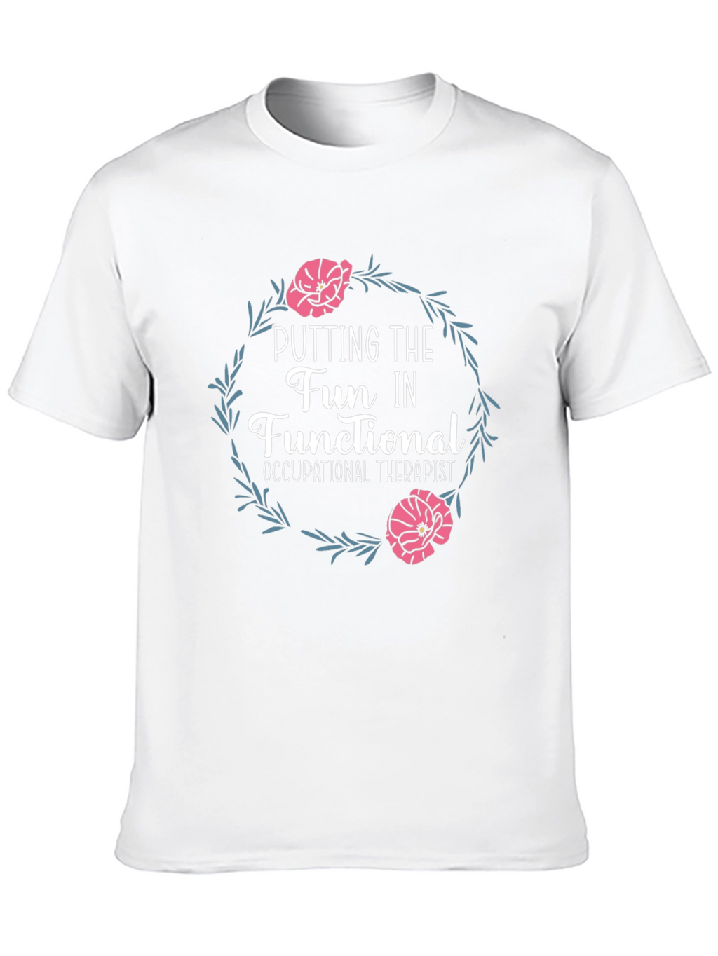 Fun Occupational Therapist Graphic Tee