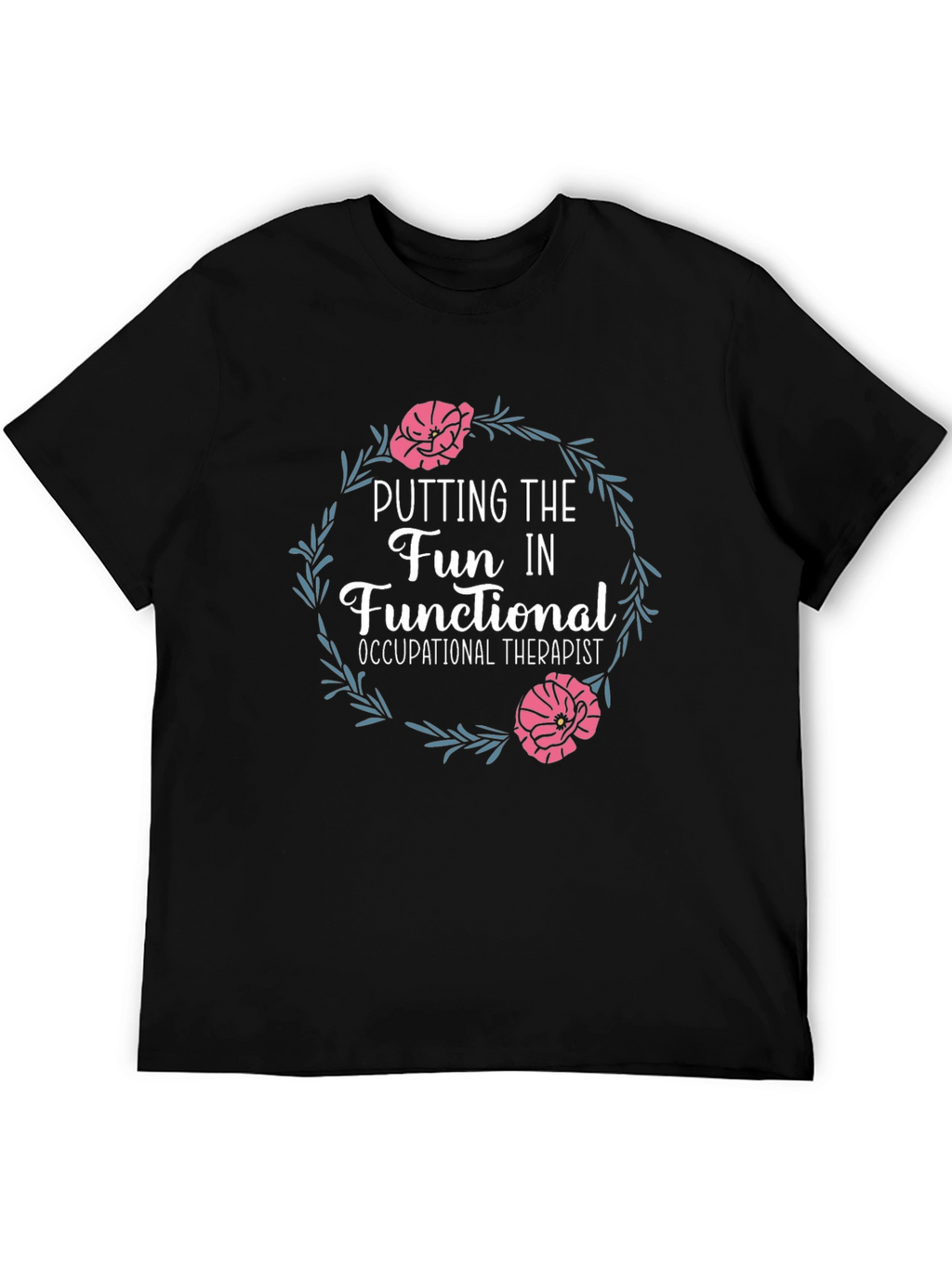 Fun Occupational Therapist Graphic Tee