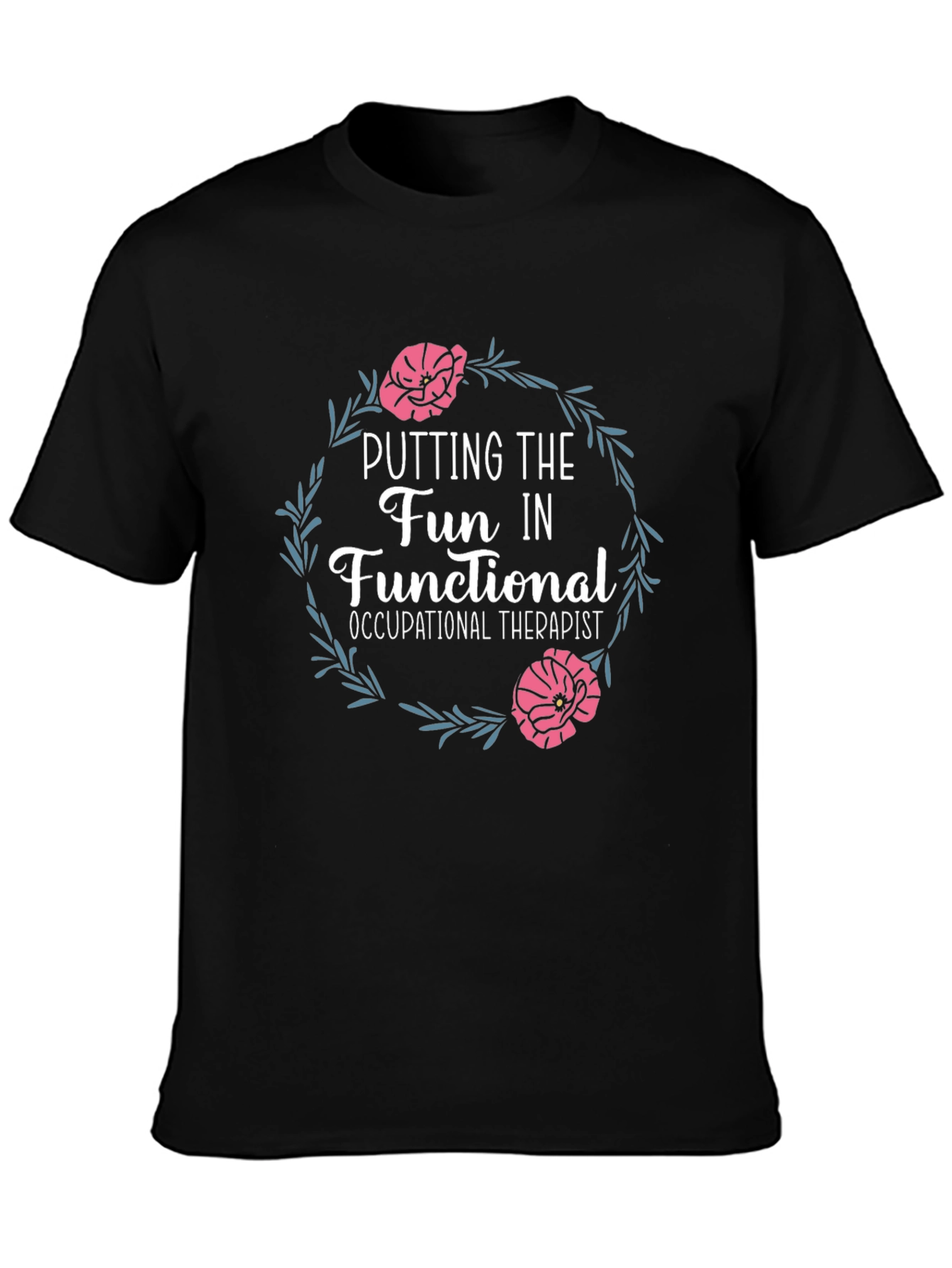 Fun Occupational Therapist Graphic Tee