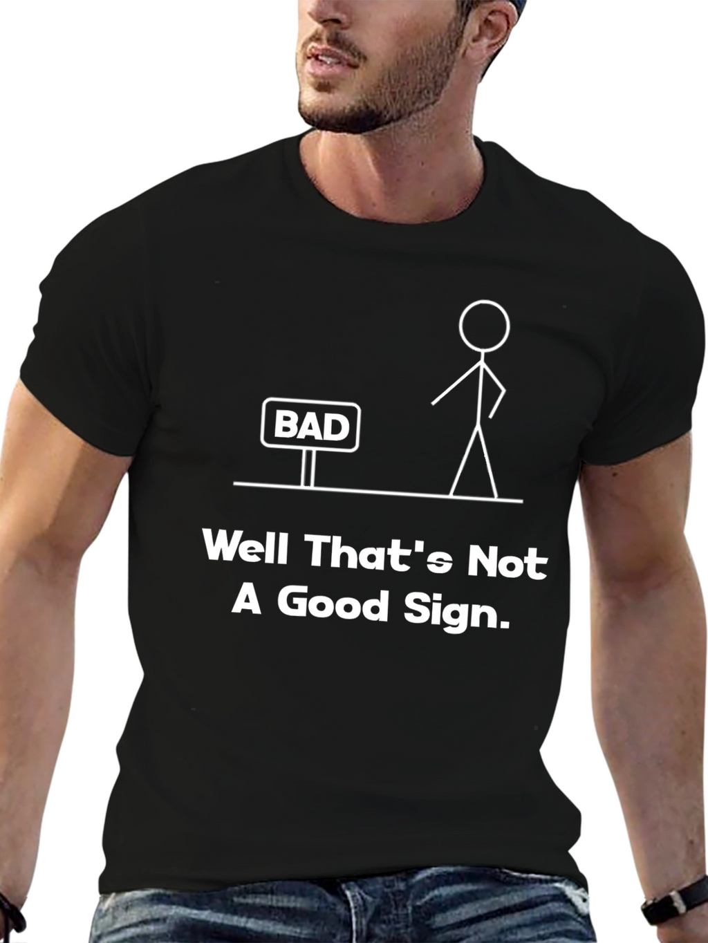 Well Thats Not A Good Sign Funny Graphic Tee