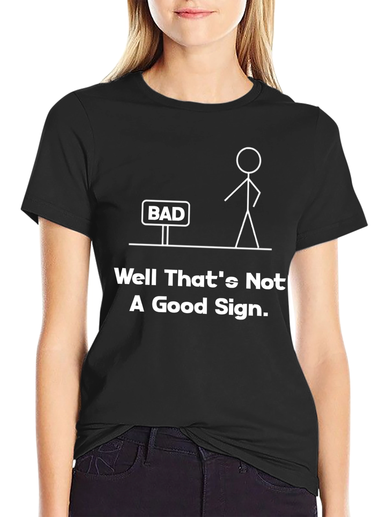 Well Thats Not A Good Sign Funny Graphic Tee