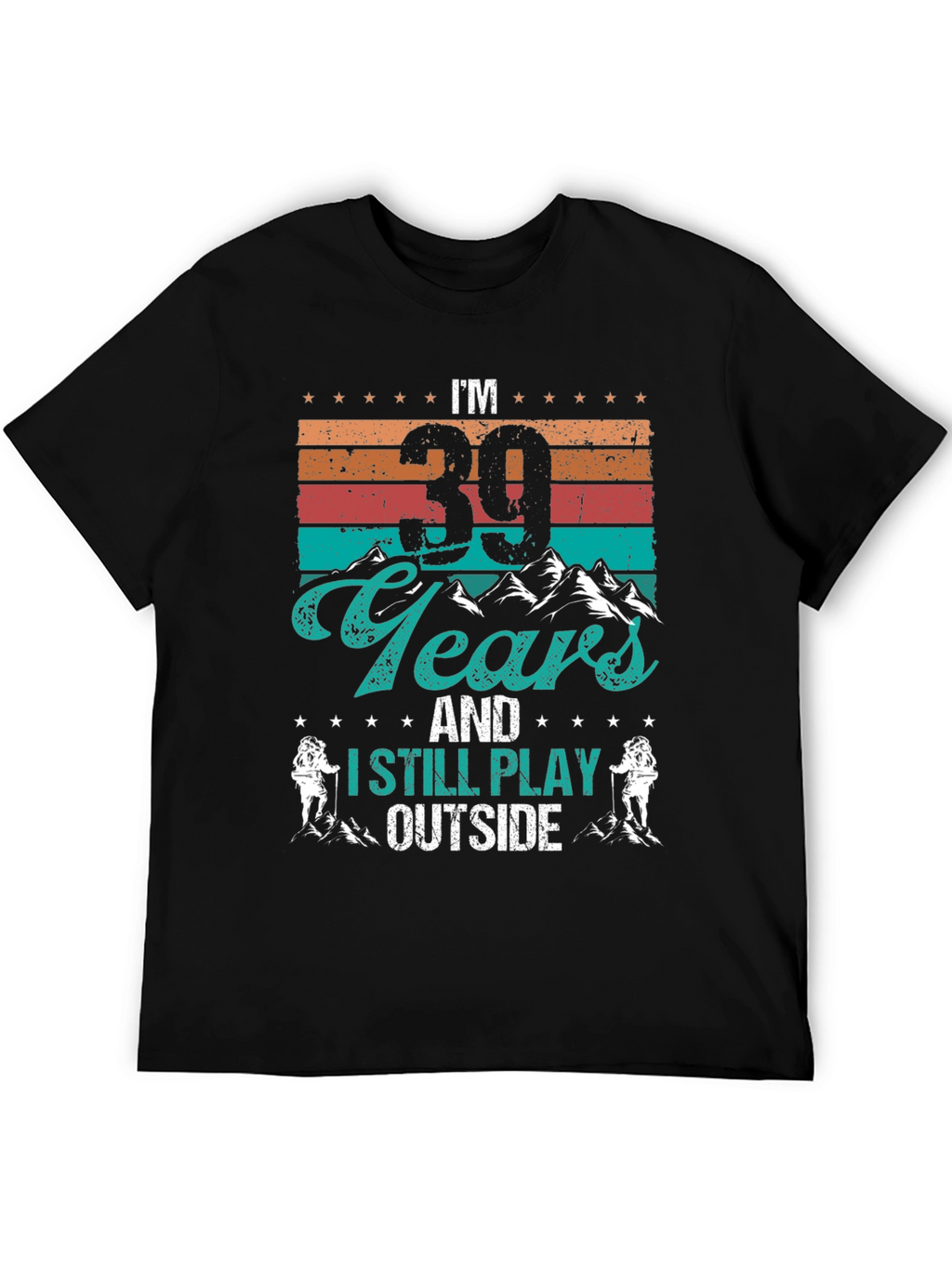 Im 39 Years Old Hiking Graphic Tee