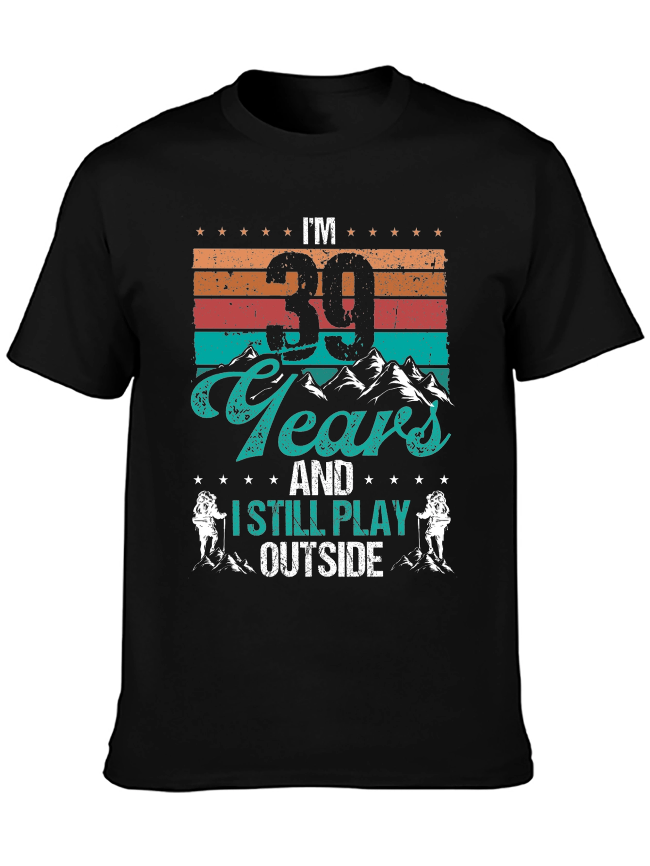 Im 39 Years Old Hiking Graphic Tee