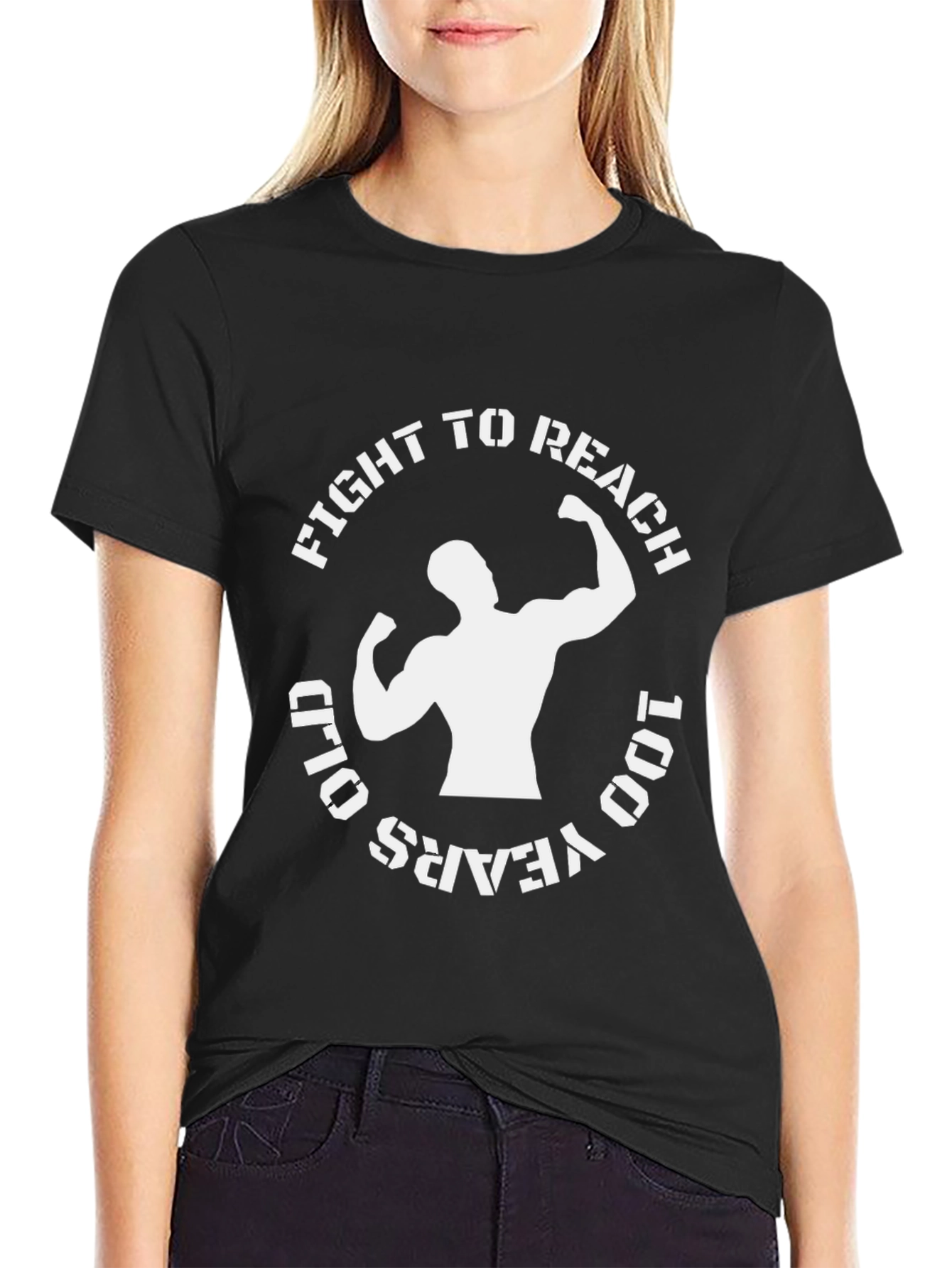 Fight to Reach 100 Years Old Black T-Shirt