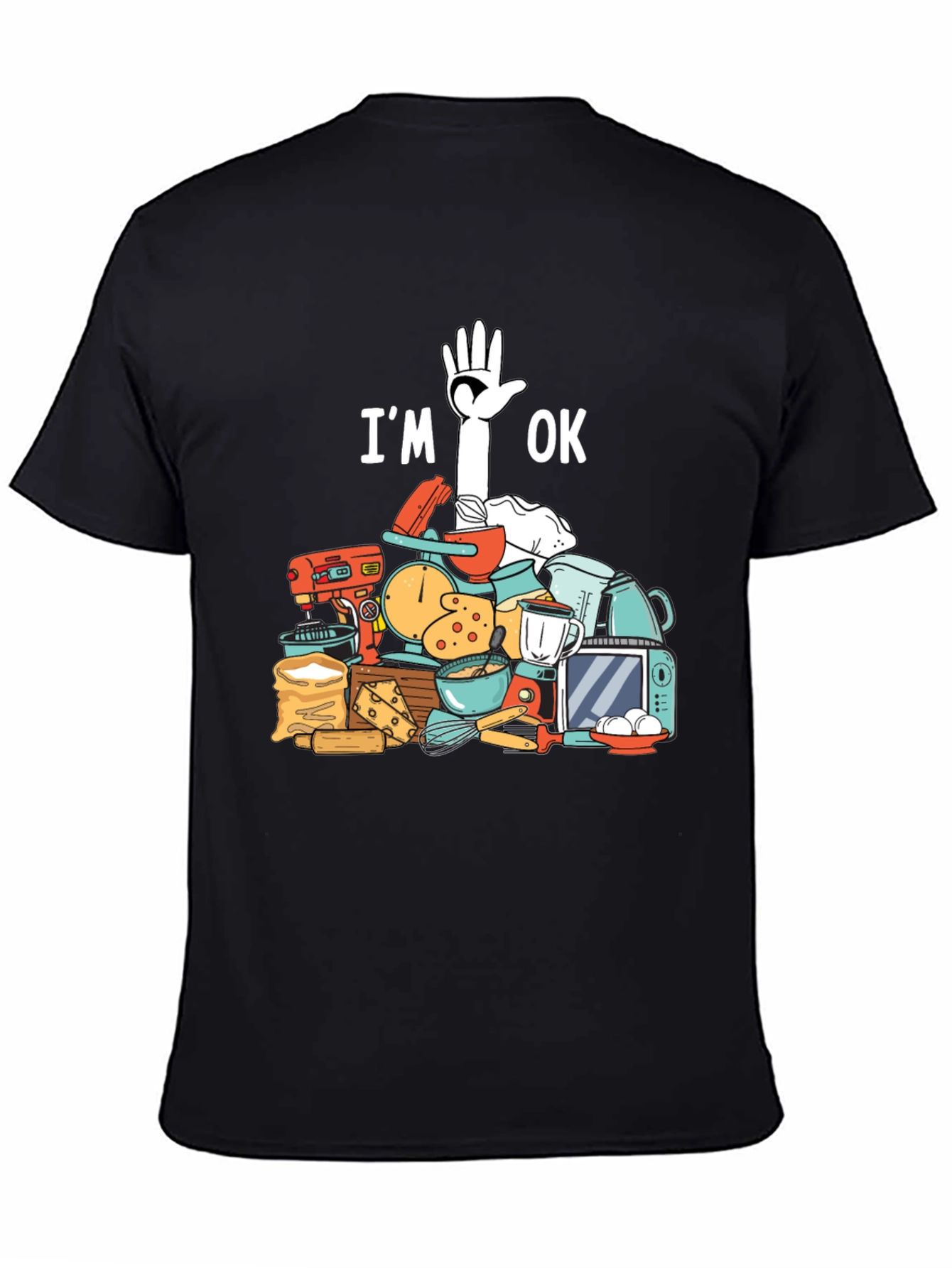 Bakers Humor T-Shirt - Im Ok