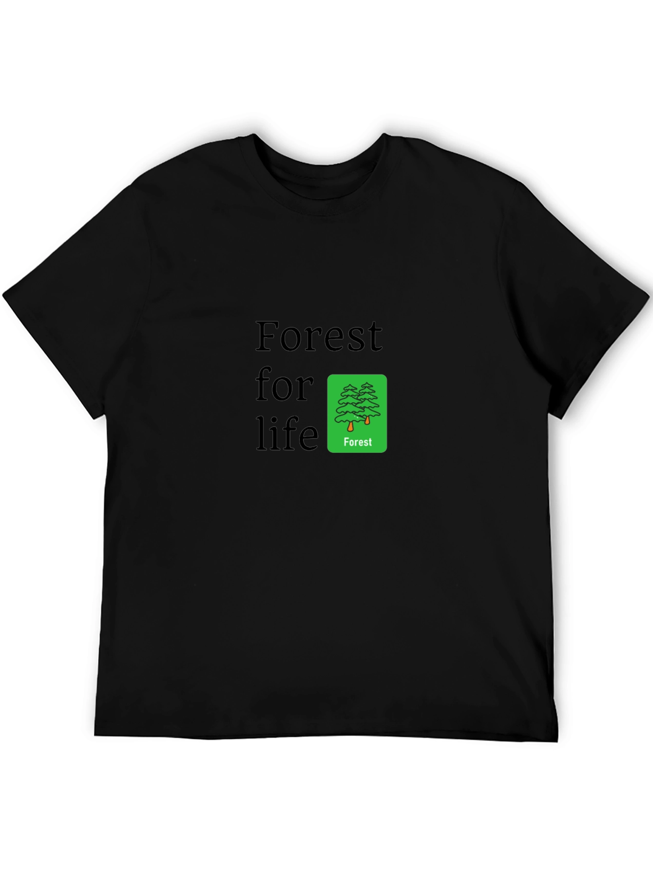 Forest For Life T-Shirt - Eco-Friendly Design