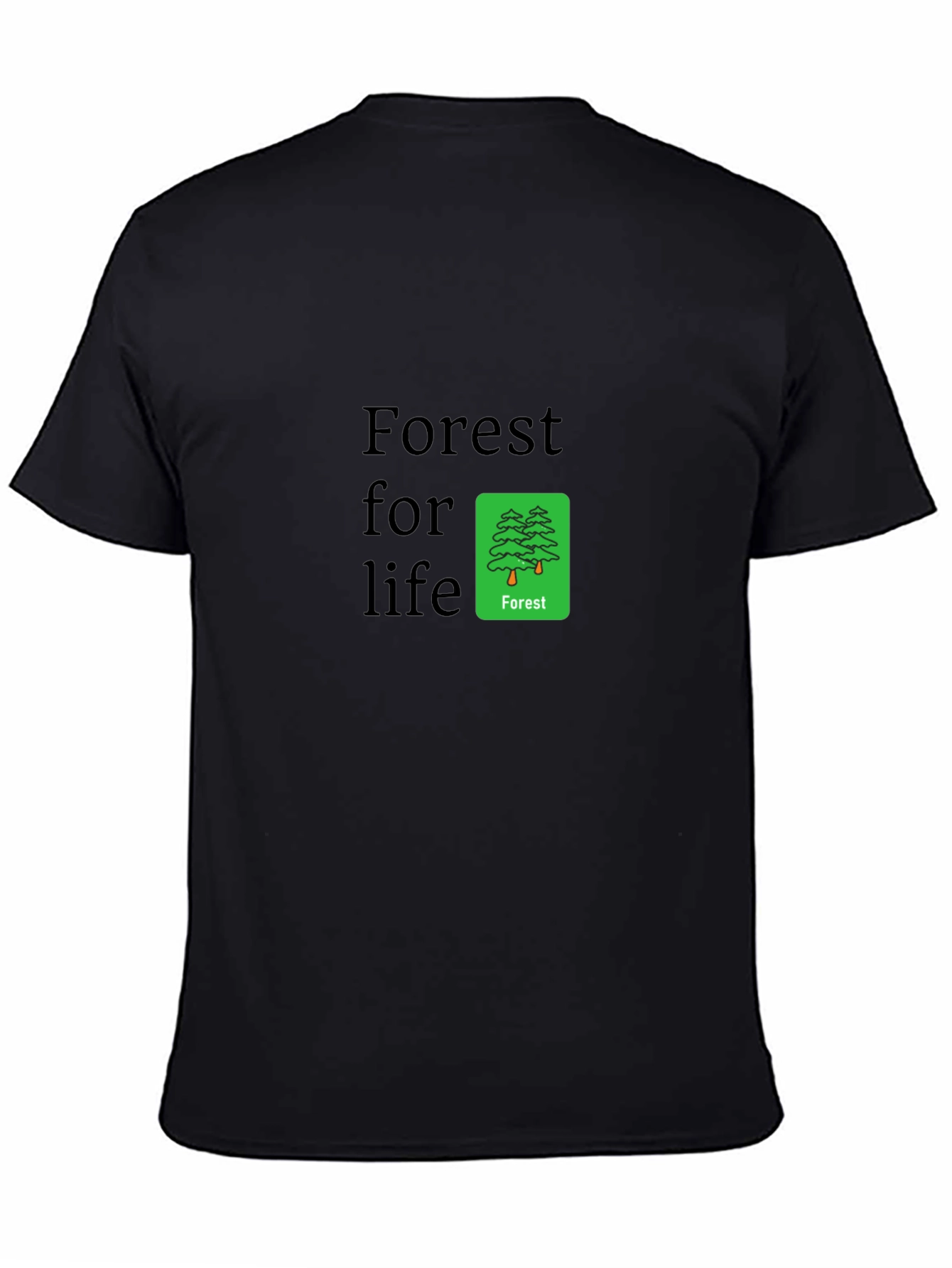Forest For Life T-Shirt - Eco-Friendly Design