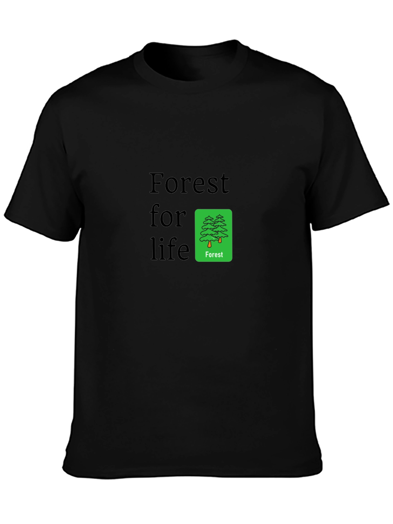 Forest For Life T-Shirt - Eco-Friendly Design