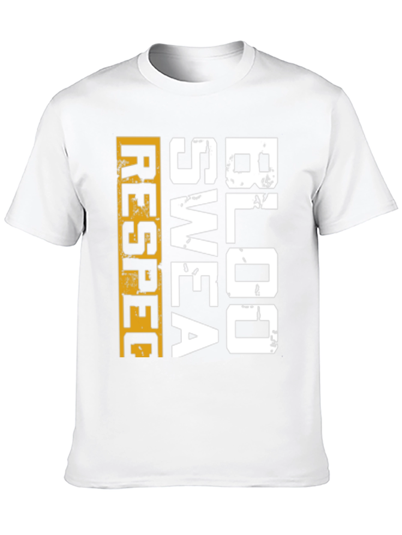 Respect Blood Sweat T-Shirt | Motivation