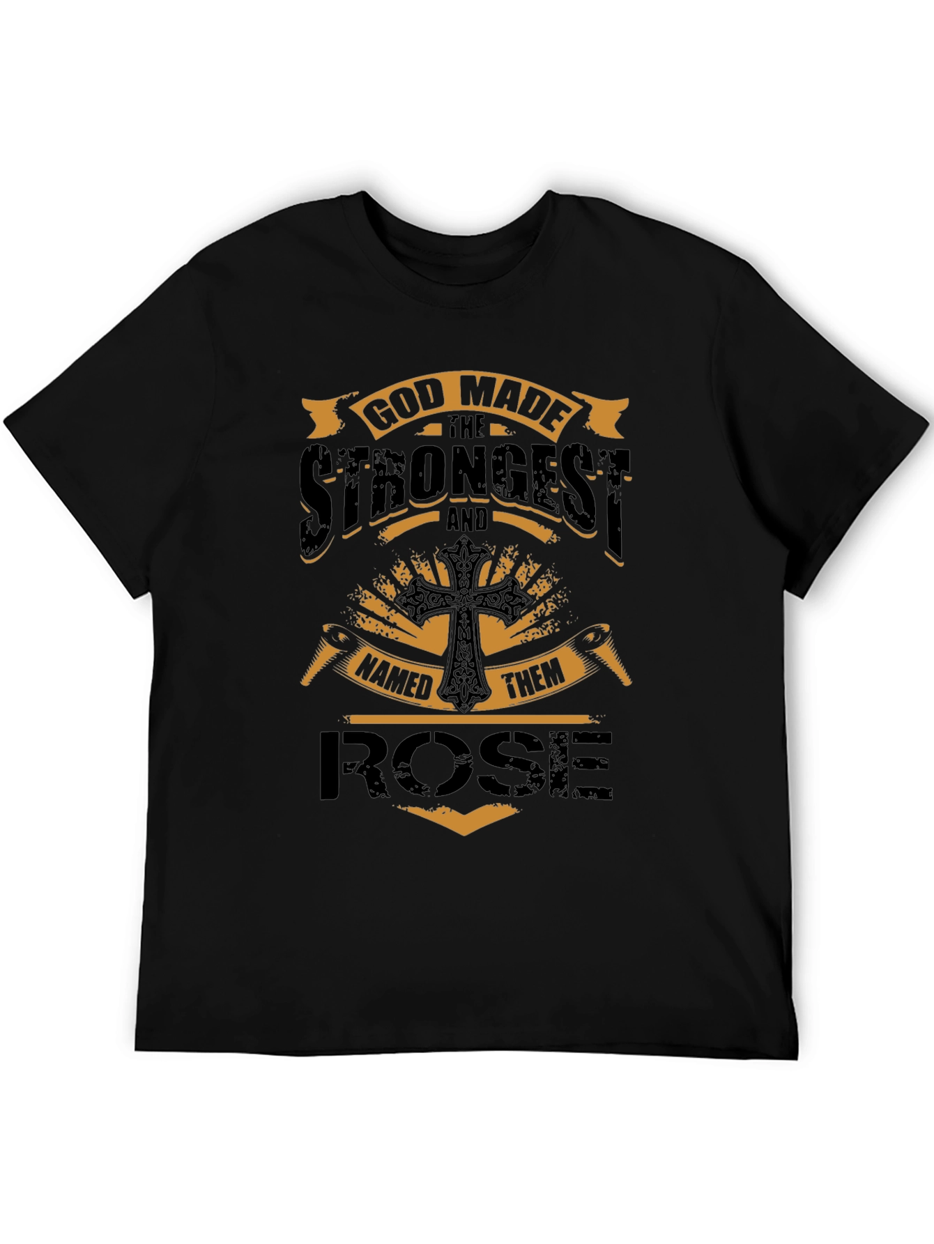 God Made the Strongest Rose Black T-Shirt