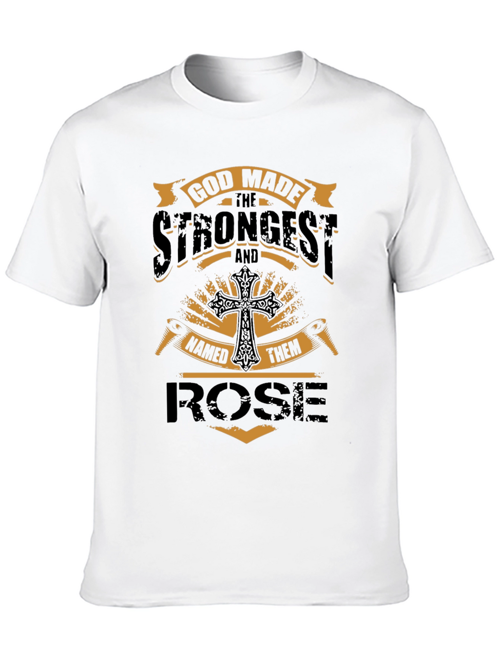 God Made the Strongest Rose Black T-Shirt