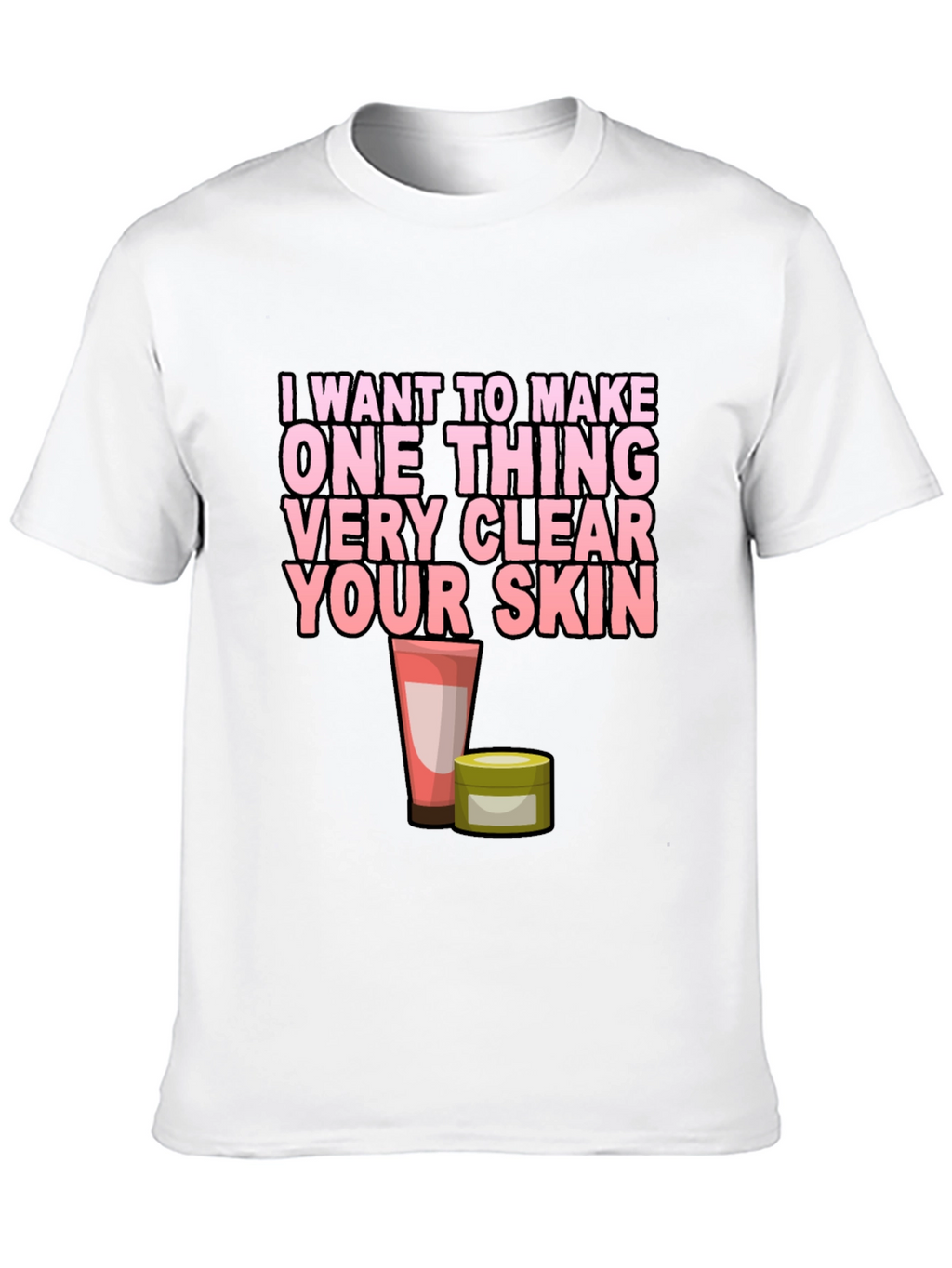 Clear Skin T-Shirt - Beauty & Skincare Tee