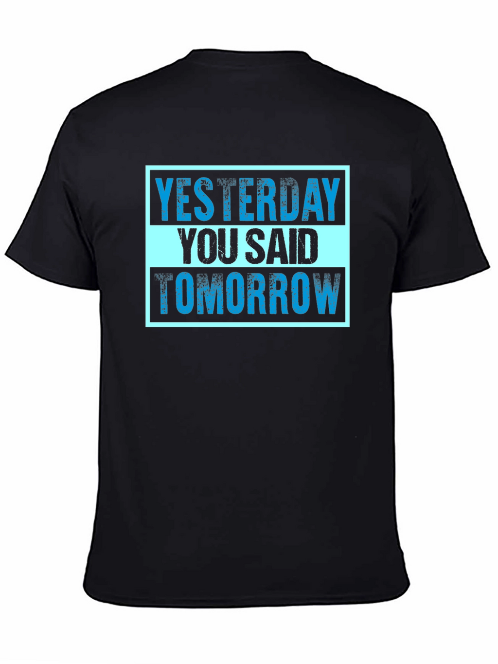 Yesterday You Said Tomorrow Graphic Tee