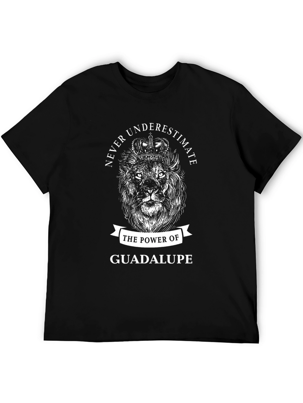 Never Underestimate Guadalupe Lion Graphic Tee