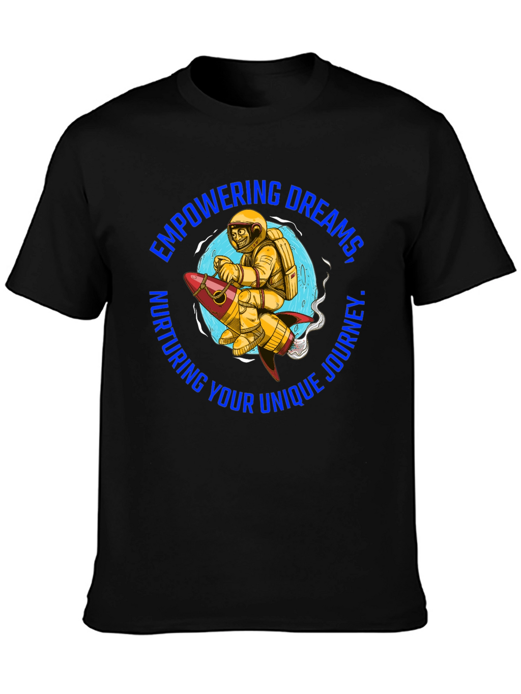 Empowering Dreams T-Shirt - Astronaut on Rocket