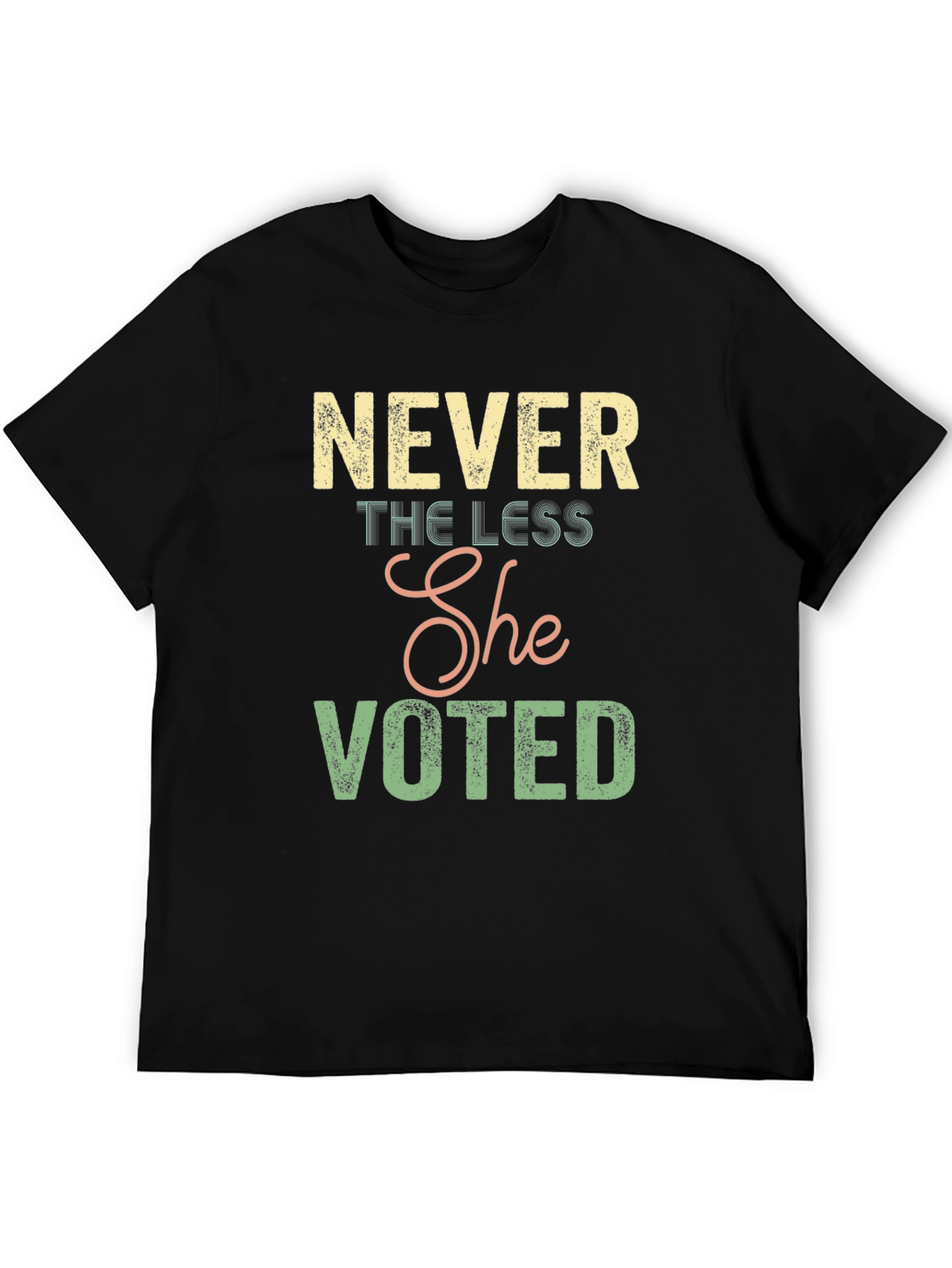 Never the Less She Voted Graphic Tee
