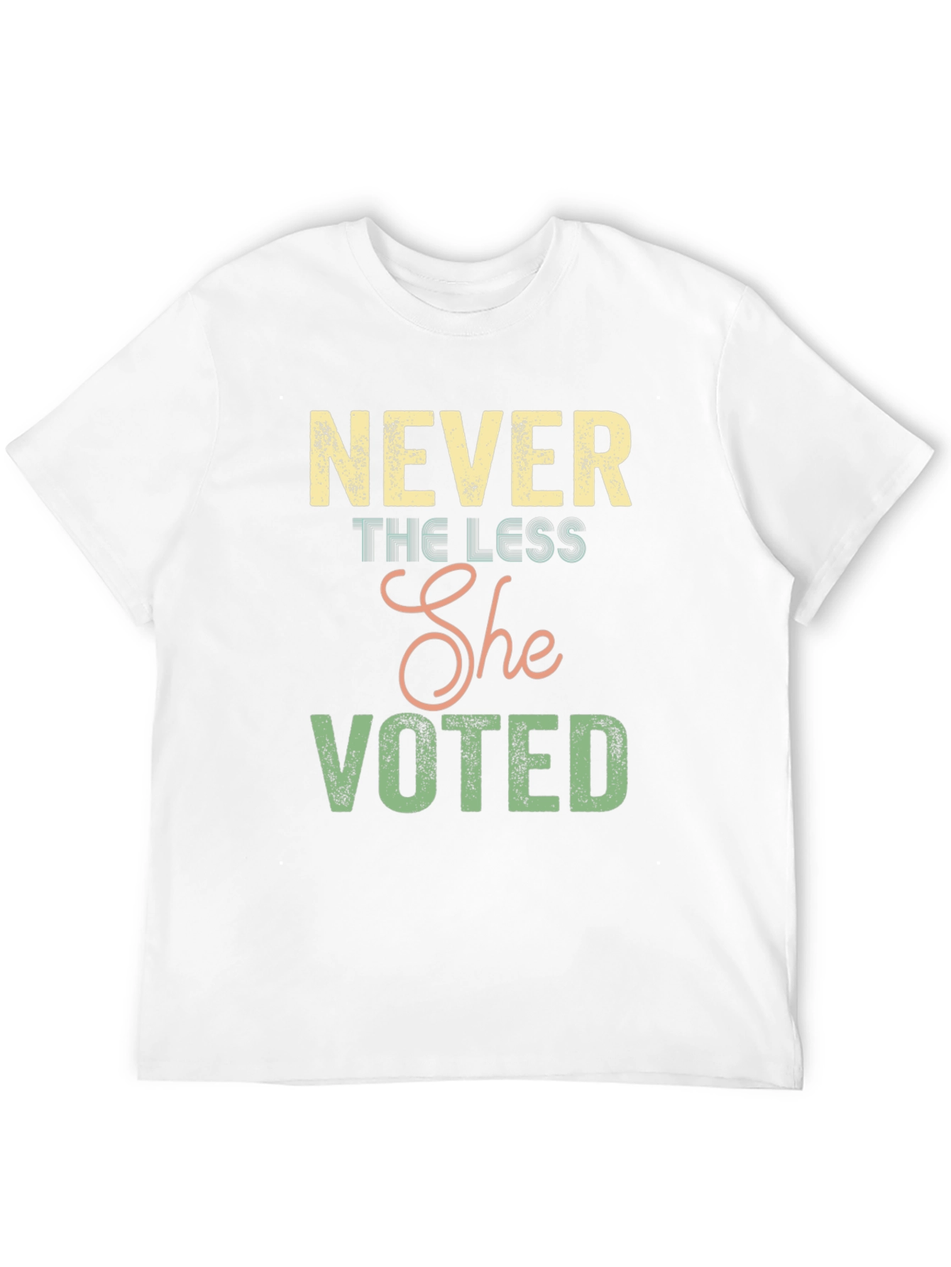 Never the Less She Voted Graphic Tee