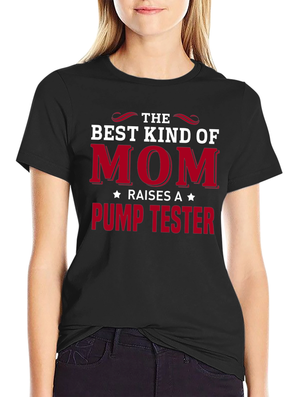 Best Kind of Mom Pump Tester T-Shirt