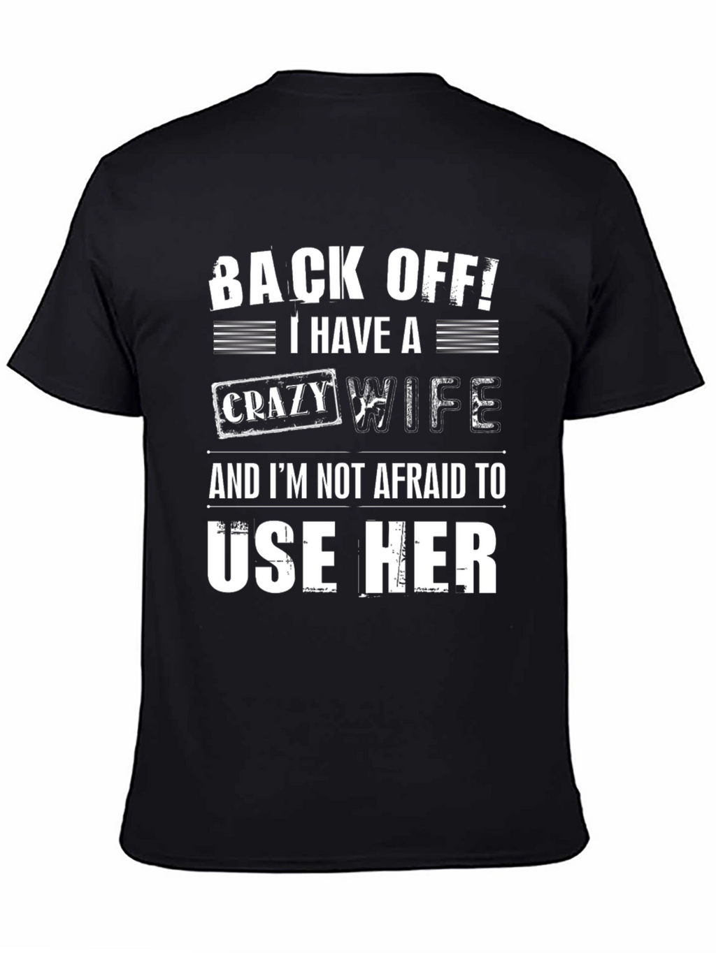 Humorous Crazy Wife Graphic T-Shirt