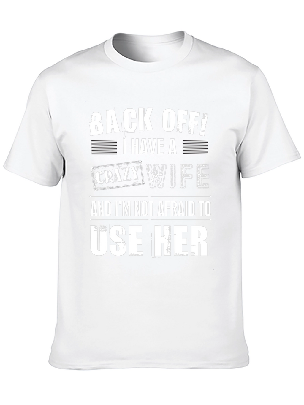 Humorous Crazy Wife Graphic T-Shirt