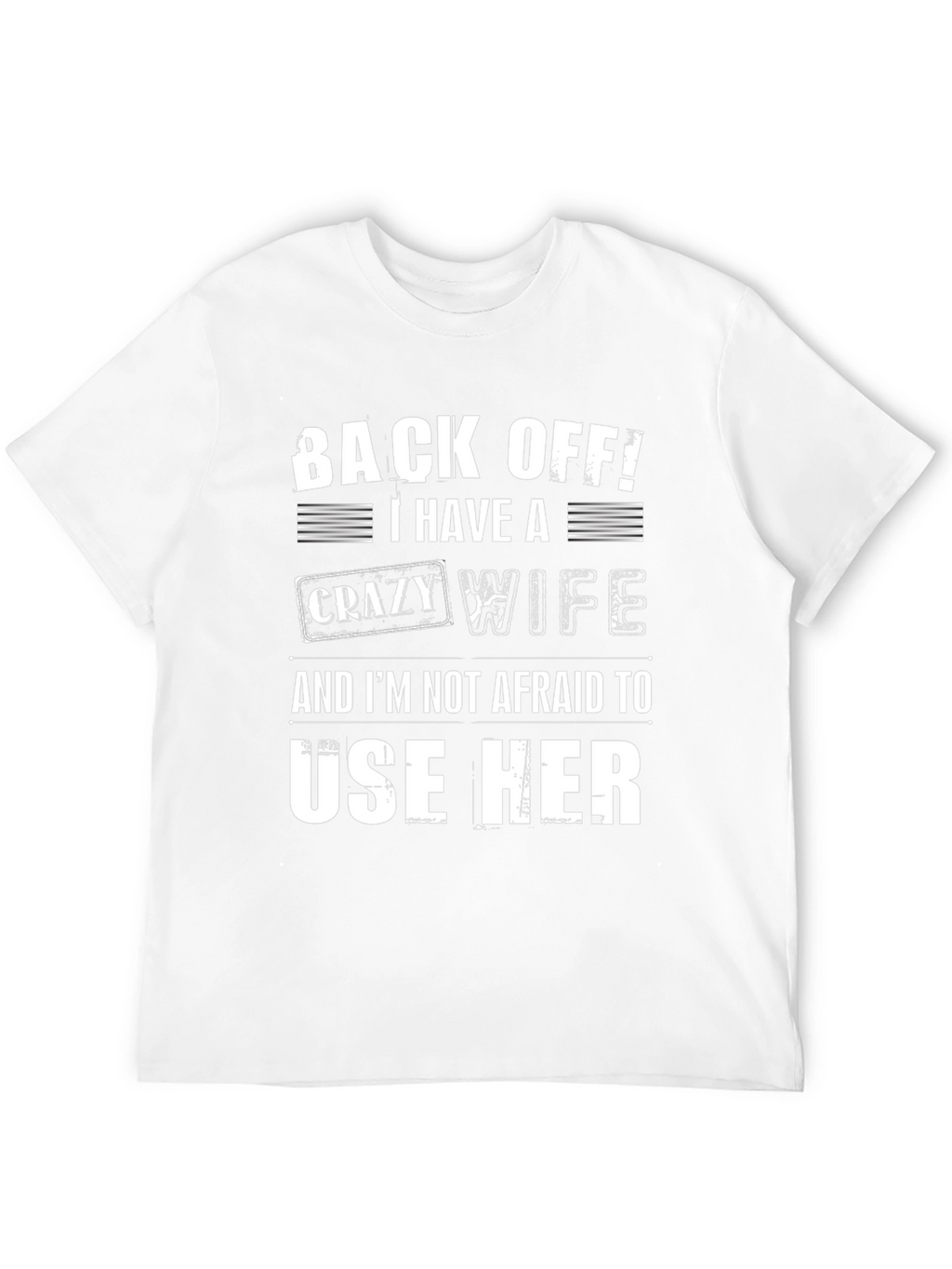 Humorous Crazy Wife Graphic T-Shirt