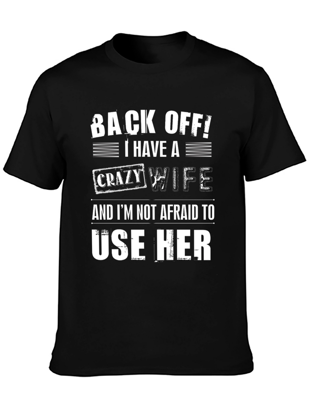 Humorous Crazy Wife Graphic T-Shirt