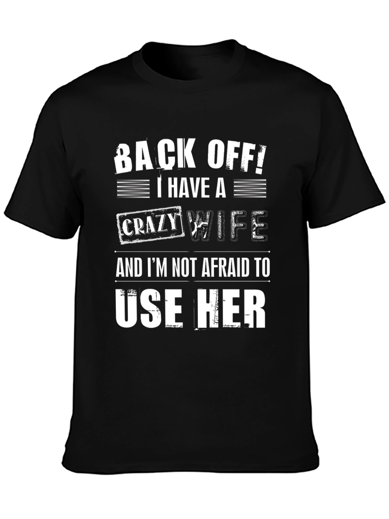 Humorous Crazy Wife Graphic T-Shirt