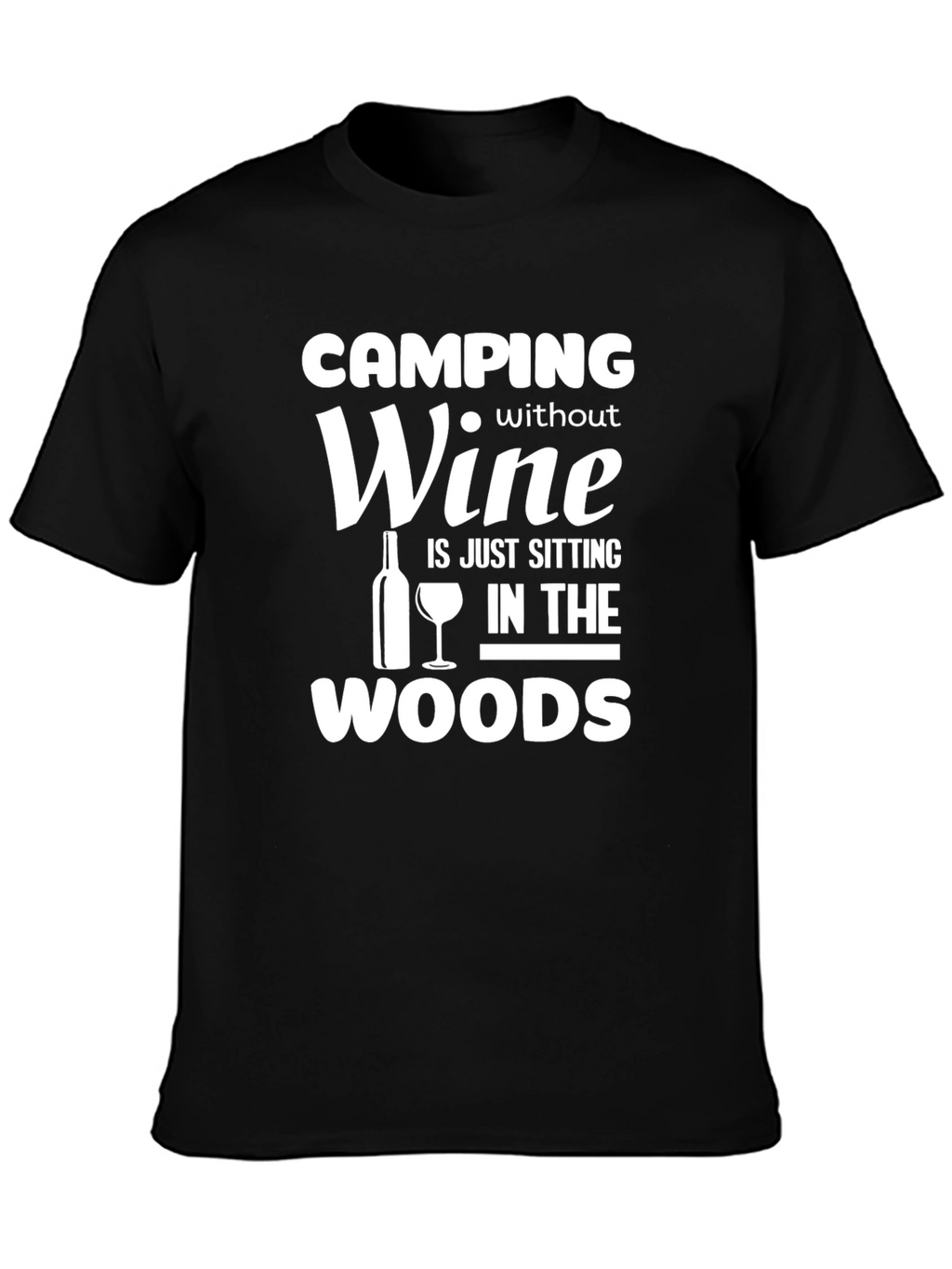 Camping Without Wine Funny T-Shirt