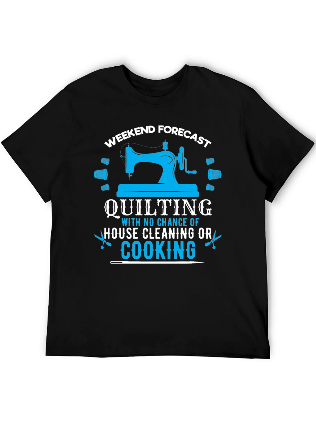 Weekend Quilting Forecast T-Shirt