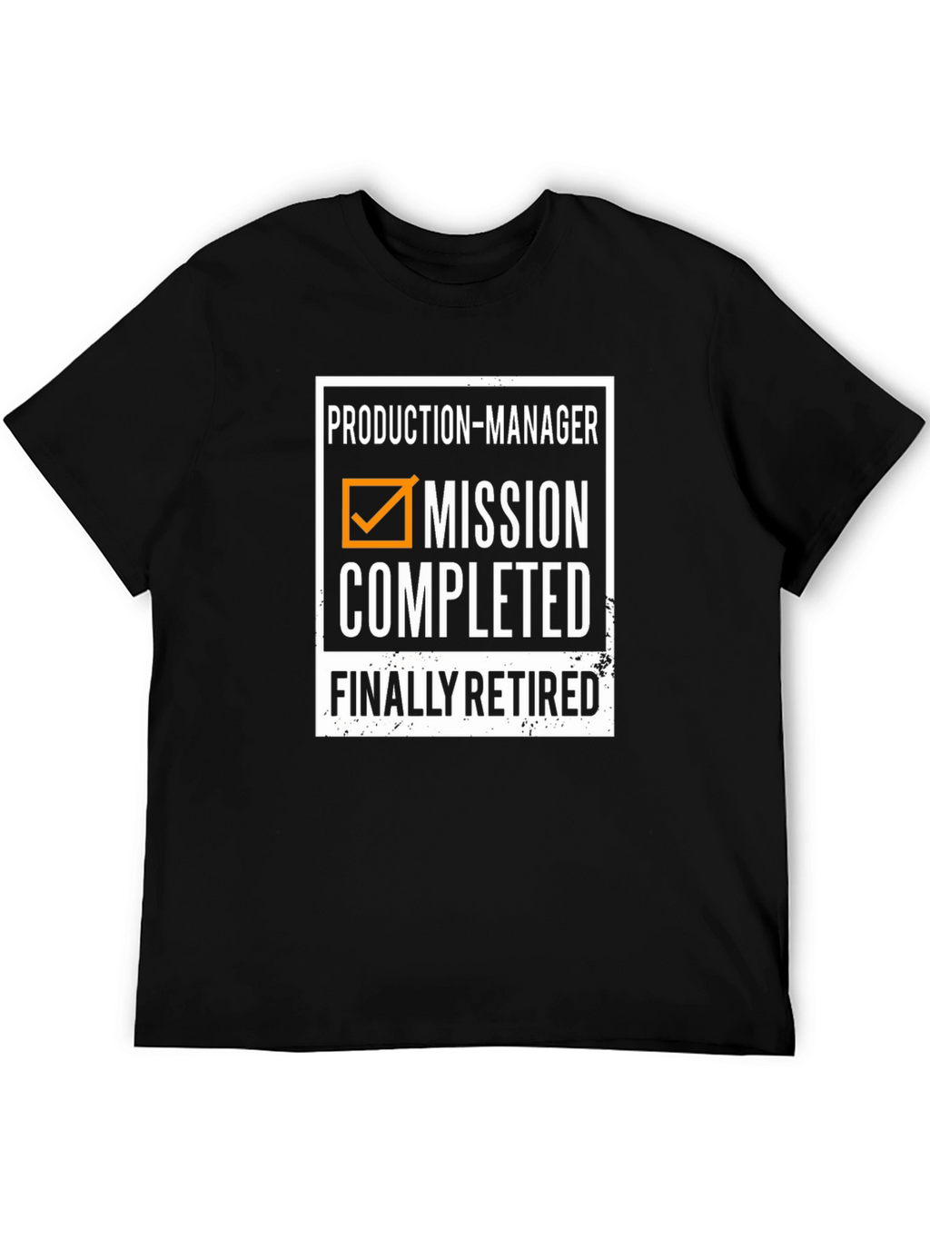 Production Manager Mission Completed Retirement T-Shirt