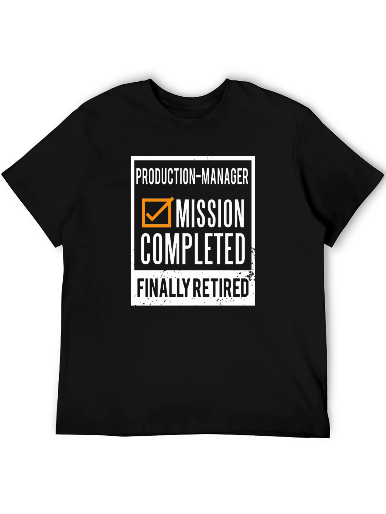 Production Manager Mission Completed Retirement T-Shirt